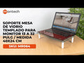 Soporte Mesa de Vidrio Templado para Monitor 13 a 32 Pulg / Medida 40x24 cm / Espesor 5mm / Carga 20 kg