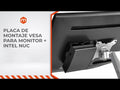 Placa de montaje VESA para Monitor + Intel NUC